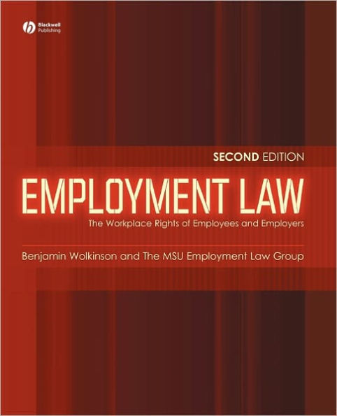 Employment Law: The Workplace Rights of Employees and Employers / Edition 2