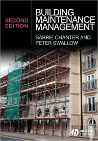 Title: Building Maintenance Management / Edition 2, Author: Barrie Chanter