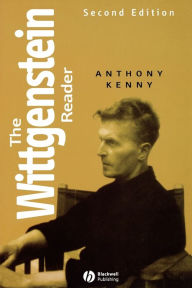 Title: The Wittgenstein Reader / Edition 2, Author: Anthony Kenny