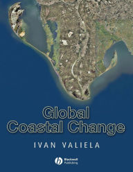 Title: Global Coastal Change / Edition 1, Author: Ivan Valiela