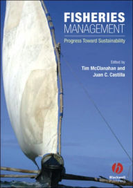 Title: Fisheries Management: Progress toward Sustainability / Edition 1, Author: Tim McClanahan