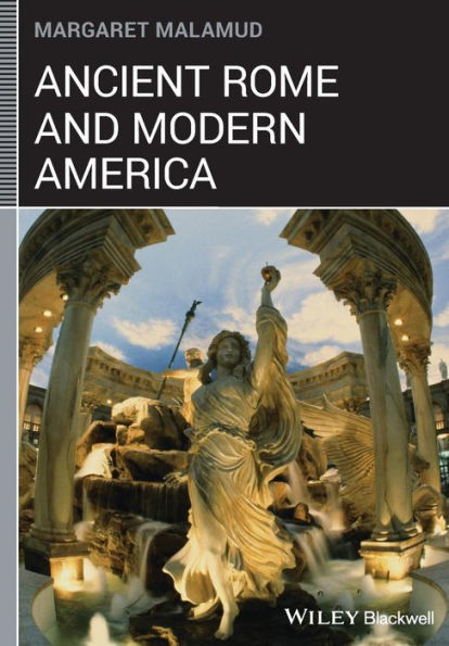 Ancient Rome and Modern America / Edition 1