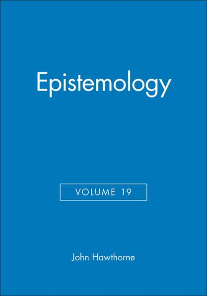 Epistemology, Volume 19 / Edition 1