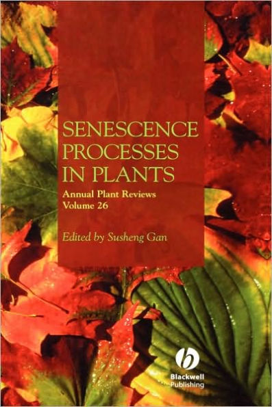 Annual Plant Reviews, Senescence Processes in Plants / Edition 1