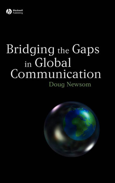 Bridging the Gaps in Global Communication / Edition 1
