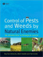 Control of Pests and Weeds by Natural Enemies: An Introduction to Biological Control