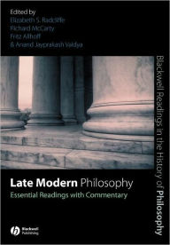 Title: Late Modern Philosophy: Essential Readings with Commentary / Edition 1, Author: Elizabeth S. Radcliffe