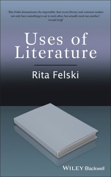 Uses of Literature / Edition 1