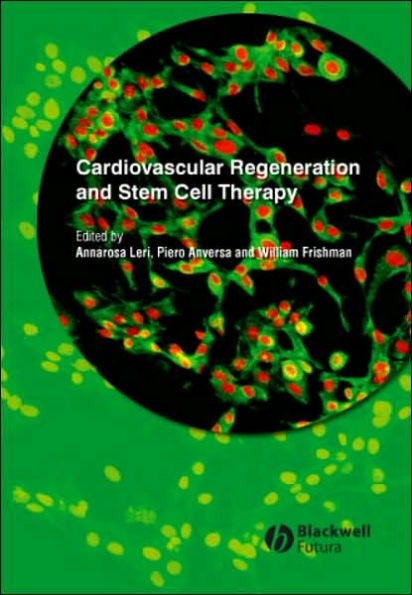 Cardiovascular Regeneration and Stem Cell Therapy / Edition 1