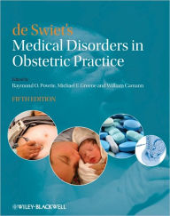 Title: de Swiet's Medical Disorders in Obstetric Practice / Edition 5, Author: Raymond Powrie