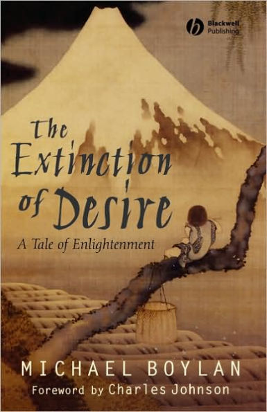 The Extinction of Desire: A Tale of Enlightenment / Edition 1