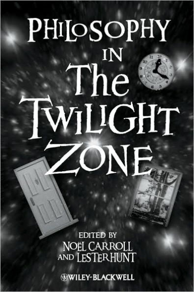 Philosophy in The Twilight Zone / Edition 1