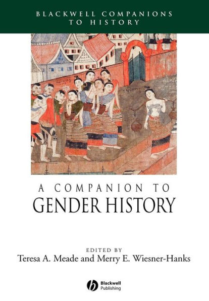A Companion to Gender History / Edition 1