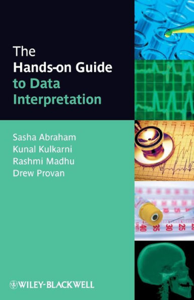The Hands-on Guide to Data Interpretation / Edition 1