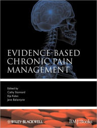 Title: Evidence-Based Chronic Pain Management / Edition 1, Author: Cathy Stannard
