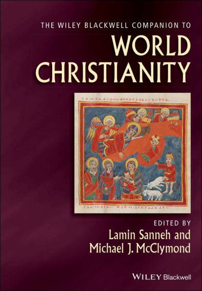 The Wiley Blackwell Companion to World Christianity