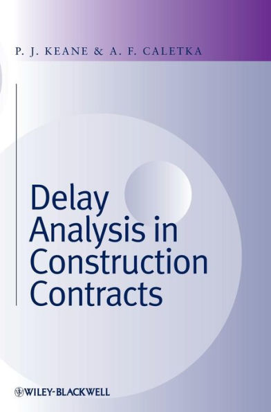 Delay Analysis in Construction Contracts