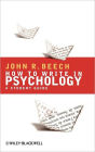 How To Write in Psychology: A Student Guide / Edition 1