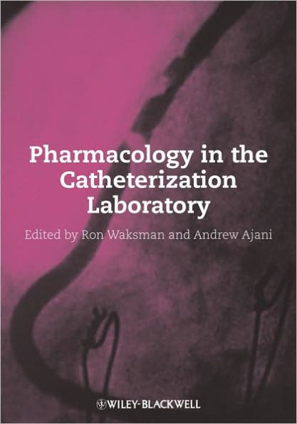 Pharmacology in the Catheterization Laboratory / Edition 1