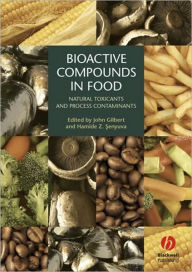 Title: Bioactive Compounds in Foods / Edition 1, Author: John Gilbert