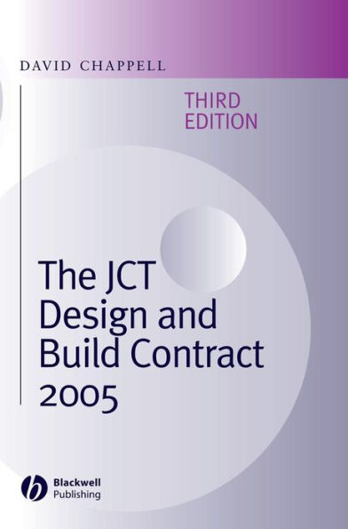 The JCT Design and Build Contract 2005 / Edition 3