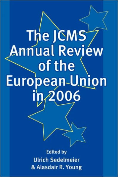 The JCMS Annual Review of the European Union in 2006 / Edition 1