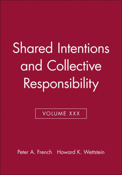 Shared Intentions and Collective Responsibility, Volume XXX / Edition 1