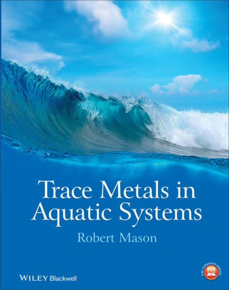 Trace Metals in Aquatic Systems / Edition 1