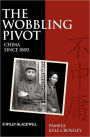 The Wobbling Pivot, China since 1800: An Interpretive History
