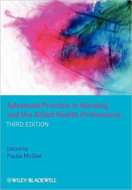 Title: Advanced Practice in Nursing and the Allied Health Professions / Edition 3, Author: Paula McGee