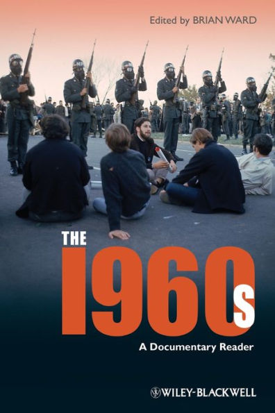 The 1960s: A Documentary Reader / Edition 1