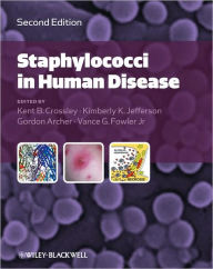 Title: Staphylococci in Human Disease / Edition 2, Author: Kent B. Crossley