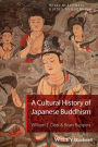 A Cultural History of Japanese Buddhism