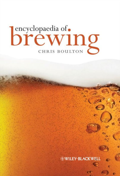 Encyclopaedia of Brewing / Edition 1