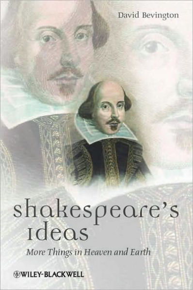 Shakespeare's Ideas: More Things in Heaven and Earth