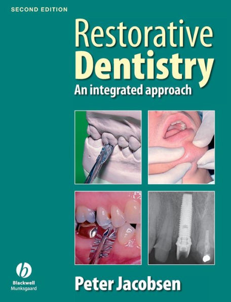 Restorative Dentistry: An Integrated Approach / Edition 2