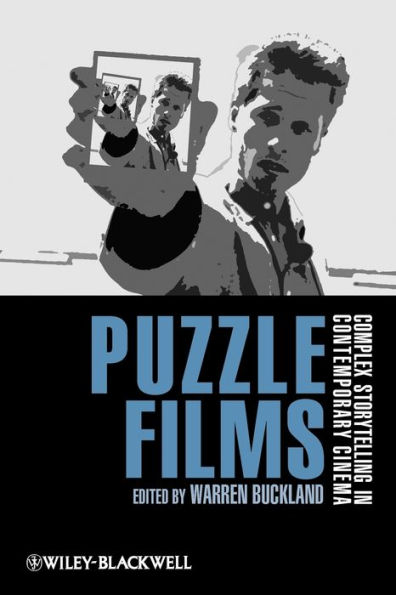 Puzzle Films: Complex Storytelling in Contemporary Cinema / Edition 1