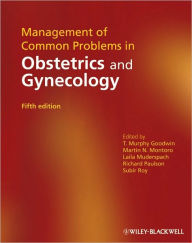 Title: Management of Common Problems in Obstetrics and Gynecology / Edition 5, Author: T. Murphy Goodwin