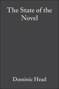 Title: The State of the Novel: Britain and Beyond / Edition 1, Author: Dominic Head