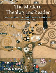 Title: The Modern Theologians Reader / Edition 1, Author: David F. Ford