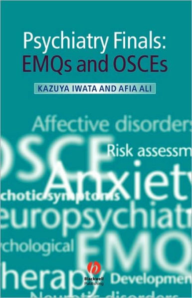 Psychiatry Finals: EMQs and OSCEs / Edition 1