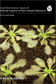 Title: Annual Plant Reviews, Molecular Aspects of Plant Disease Resistance / Edition 1, Author: Jane Parker