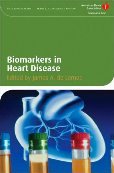 Biomarkers in Heart Disease / Edition 1