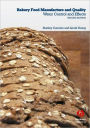 Bakery Food Manufacture and Quality: Water Control and Effects / Edition 2