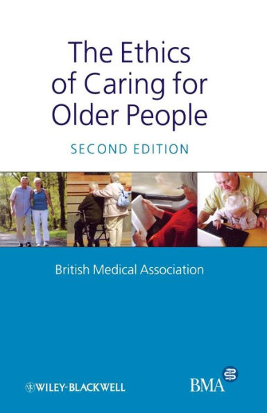 The Ethics of Caring for Older People / Edition 2