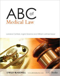 Title: ABC of Medical Law / Edition 1, Author: Lorraine Corfield