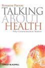 Talking about Health: Why Communication Matters / Edition 1