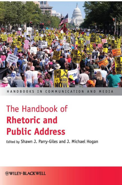The Handbook of Rhetoric and Public Address / Edition 1