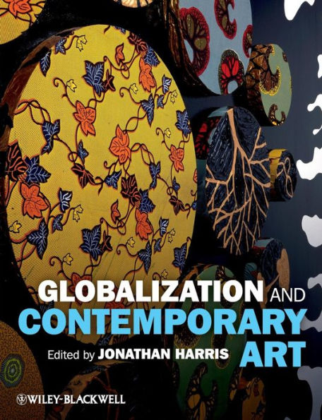 Globalization and Contemporary Art / Edition 1