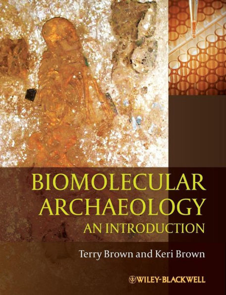 Biomolecular Archaeology: An Introduction / Edition 1